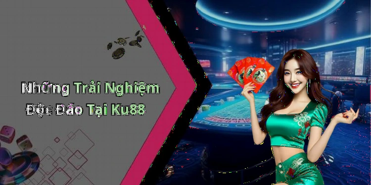 ku88-kham-pha-the-gioi-giai-tri-truc-tuyen-day-hap-dan-1064