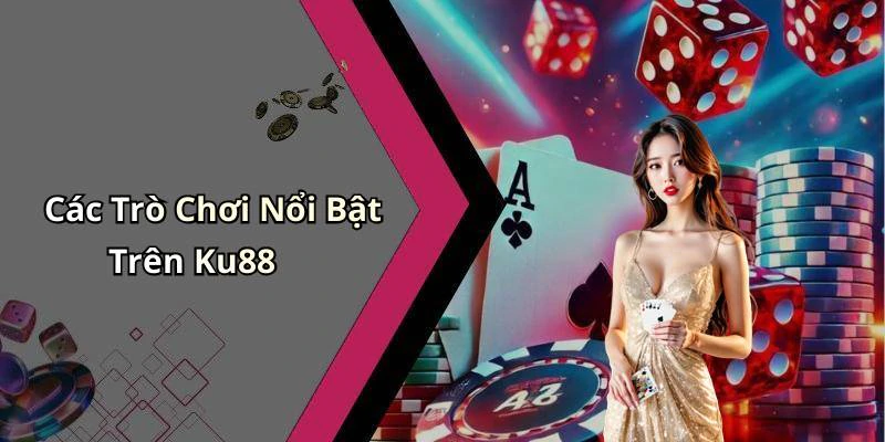 ku88-kham-pha-the-gioi-giai-tri-truc-tuyen-hap-dan-nhat-1121