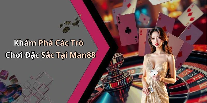 man88-kham-pha-the-gioi-giai-tri-truc-tuyen-dinh-cao-1129