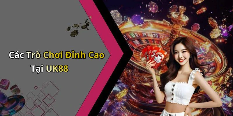 uk88-kham-pha-the-gioi-giai-tri-truc-tuyen-day-loi-cuon-1199