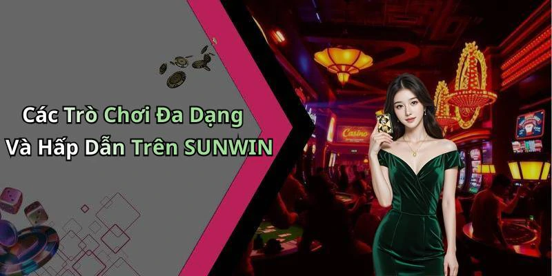 sunwin-trai-nghiem-giai-tri-truc-tuyen-hap-dan-nhat-2023-1214